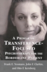 A Primer of Transference-Focused Psychotherapy for the Borderline Patient - eBook