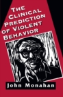 Clinical Prediction of Violent Behavior (The Master Work Series) - eBook