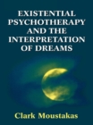 Existential Psychotherapy and the Interpretation of Dreams - eBook