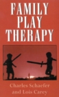 Family Play Therapy - eBook