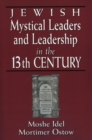 Jewish Mystical Leaders and Leadership in the 13th Century - eBook