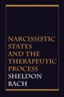Narcissistic States and the Therapeutic Process - eBook