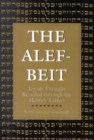 Alef-Beit : Jewish Thought Revealed through the Hebrew Letters - eBook