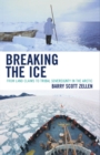 Breaking the Ice : From Land Claims to Tribal Sovereignty in the Arctic - eBook
