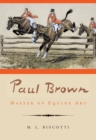 Paul Brown : Master of Equine Art - eBook