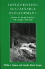 Implementing Sustainable Development : From Global Policy to Local Action - eBook