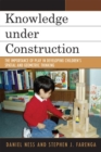 Knowledge under Construction : The Importance of Play in Developing Children's Spatial and Geometric Thinking - eBook