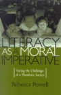 Literacy as a Moral Imperative : Facing the Challenges of a Pluralistic Society - eBook