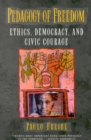 Pedagogy of Freedom : Ethics, Democracy, and Civic Courage - eBook