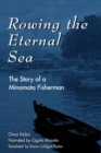Rowing the Eternal Sea : The Story of a Minamata Fisherman - eBook