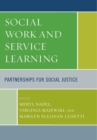 Social Work and Service Learning : Partnerships for Social Justice - eBook