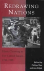 Redrawing Nations : Ethnic Cleansing in East-Central Europe, 1944-1948 - eBook