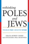Rethinking Poles and Jews : Troubled Past, Brighter Future - eBook