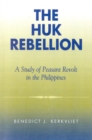 Huk Rebellion : A Study of Peasant Revolt in the Philippines - eBook