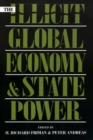The Illicit Global Economy and State Power - eBook