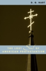 The Lost Soul of American Protestantism - eBook