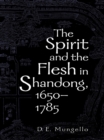 Spirit and the Flesh in Shandong, 1650-1785 - eBook