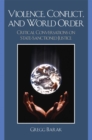Violence, Conflict, and World Order : Critical Conversations on State Sanctioned Justice - eBook