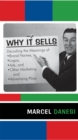 Why It Sells : Decoding the Meanings of Brand Names, Logos, Ads, and Other Marketing and Advertising Ploys - eBook