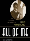 All of Me : The Complete Discography of Louis Armstrong - eBook