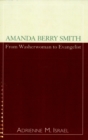 Amanda Berry Smith : From Washerwoman to Evangelist - eBook