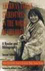 American Indian Stereotypes in the World of Children : A Reader and Bibliography - eBook