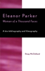 Eleanor Parker : Woman of a Thousand Faces - eBook