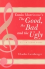 Ennio Morricone's The Good, the Bad and the Ugly : A Film Score Guide - eBook