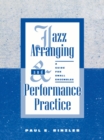 Jazz Arranging and Performance Practice : A Guide for Small Ensembles - eBook