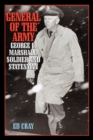 General of the Army : George C. Marshall, Soldier and Statesman - eBook