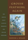 Grouse Feathers, Again : The Grouse Point Almanac Presents The Spiller Treasury - eBook