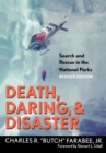 Death, Daring, and Disaster : Search and Rescue in the National Parks - eBook