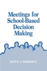Meetings for School-Based Decision Making - eBook