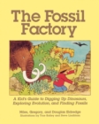 Fossil Factory : A Kid's Guide to Digging Up Dinosaurs, Exploring Evolution, and Finding Fossils - eBook