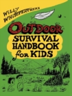 Willy Whitefeather's Outdoor Survival Handbook for Kids - eBook