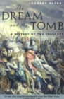Dream and the Tomb : A History of the Crusades - eBook
