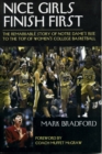 Nice Girls Finish First : The Remarkable Story of Notre Dame's Rise to the Top of Women's College Basketball - eBook