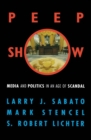 Peepshow : Media and Politics in an Age of Scandal - eBook