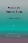 Music in Puerto Rico : A Reader's Anthology - eBook