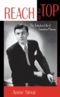 Reach for the Top : The Turbulent Life of Laurence Harvey - eBook