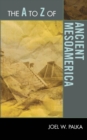 A to Z of Ancient Mesoamerica - eBook