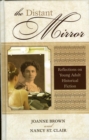 The Distant Mirror : Reflections on Young Adult Historical Fiction - eBook