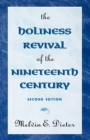 The Holiness Revival of the Nineteenth Century : 2nd Ed. - eBook