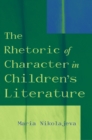 Rhetoric of Character in Children's Literature - eBook