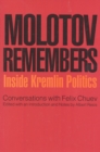 Molotov Remembers : Inside Kremlin Politics - eBook