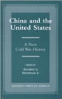 China and the United States : A New Cold War History - eBook