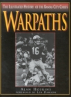 Warpaths : The Illustrated History of the Kansas City Chiefs - eBook