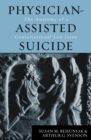 Physician-Assisted Suicide : The Anatomy of a Constitutional Law Issue - eBook