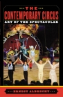 Contemporary Circus : Art of the Spectacular - eBook