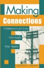 Making Connections : Communication through the Ages - eBook